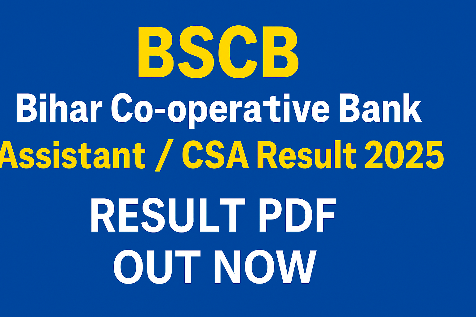 BSCB Bihar Co-operative Bank Assistant / CSA Result 2025