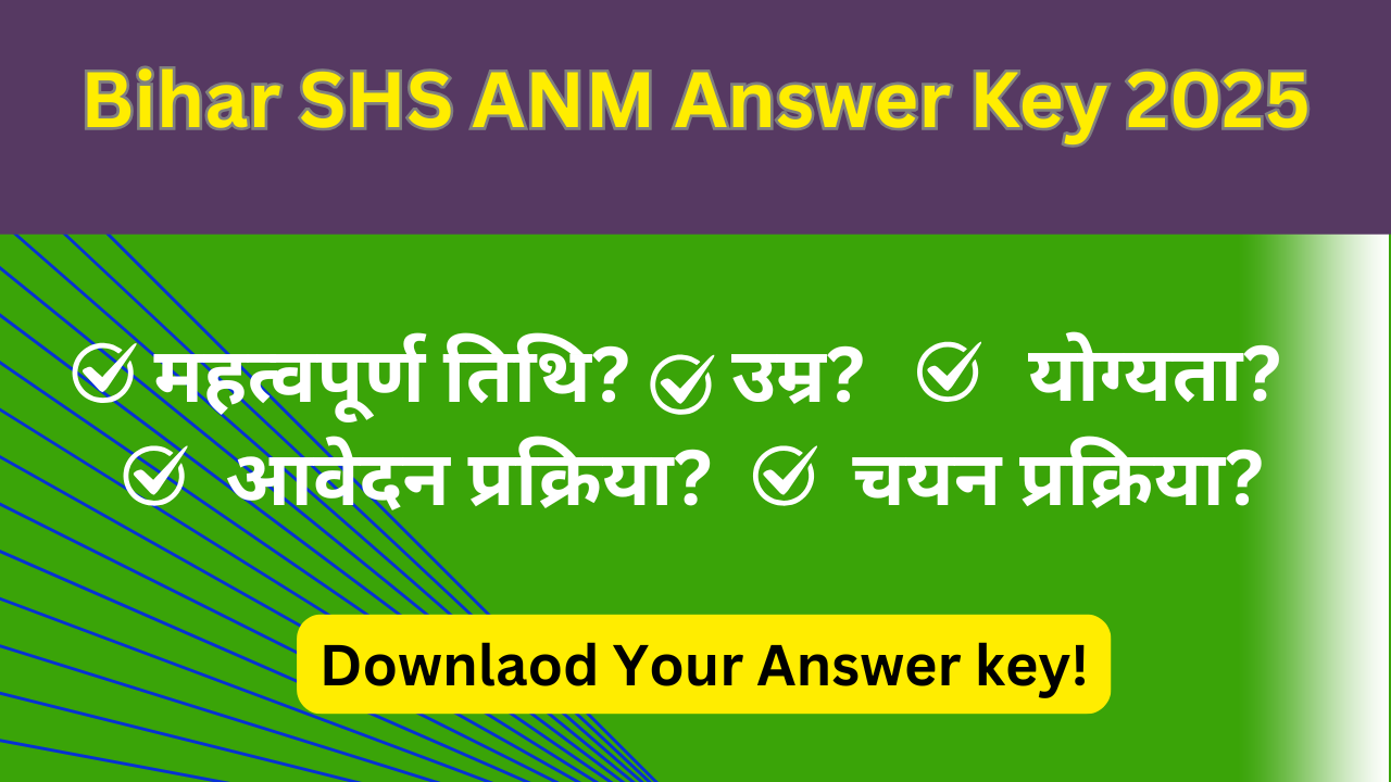 Bihar SHS ANM Answer Key 2025